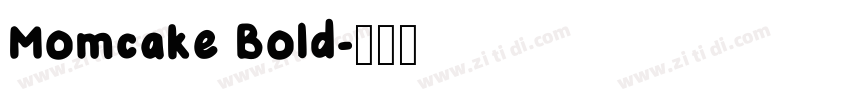 Momcake Bold字体转换